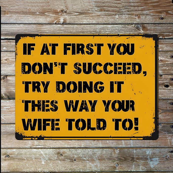 If At First You Don't Succeed Metal Sign Plaque