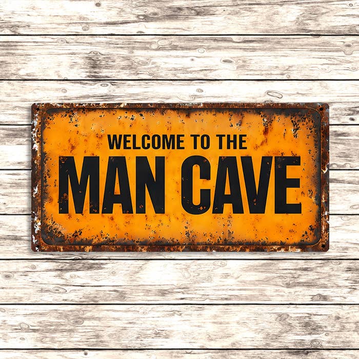 Welcome to the Man Cave Metal Sign