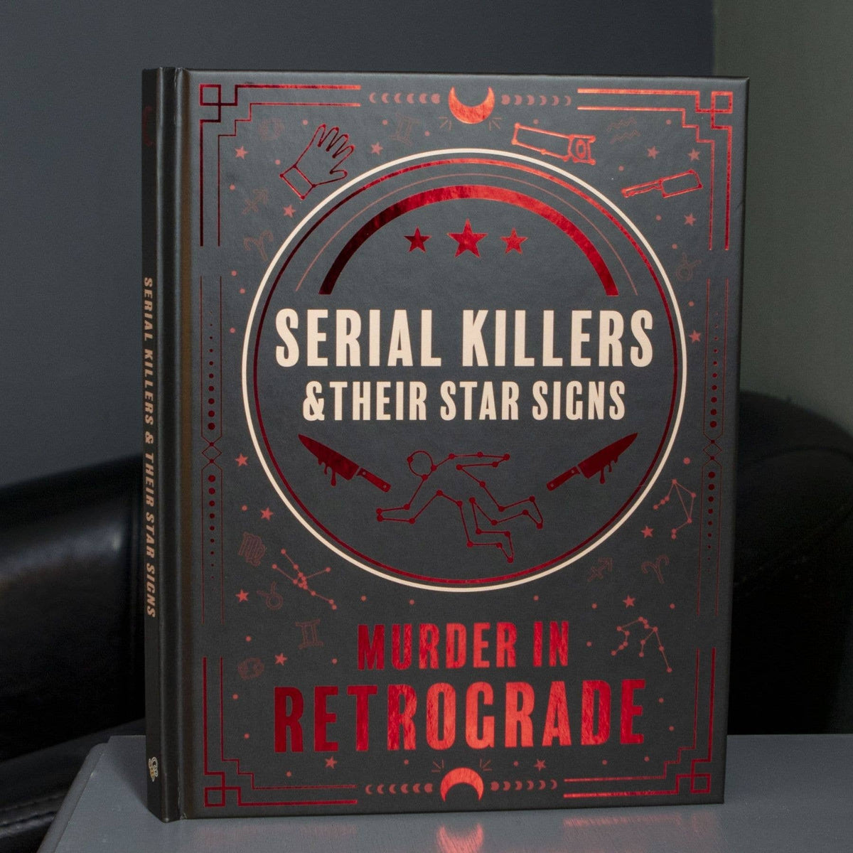 Murder in Retrograde Serial Killers & Their Star Signs hardback true crime and astrology book