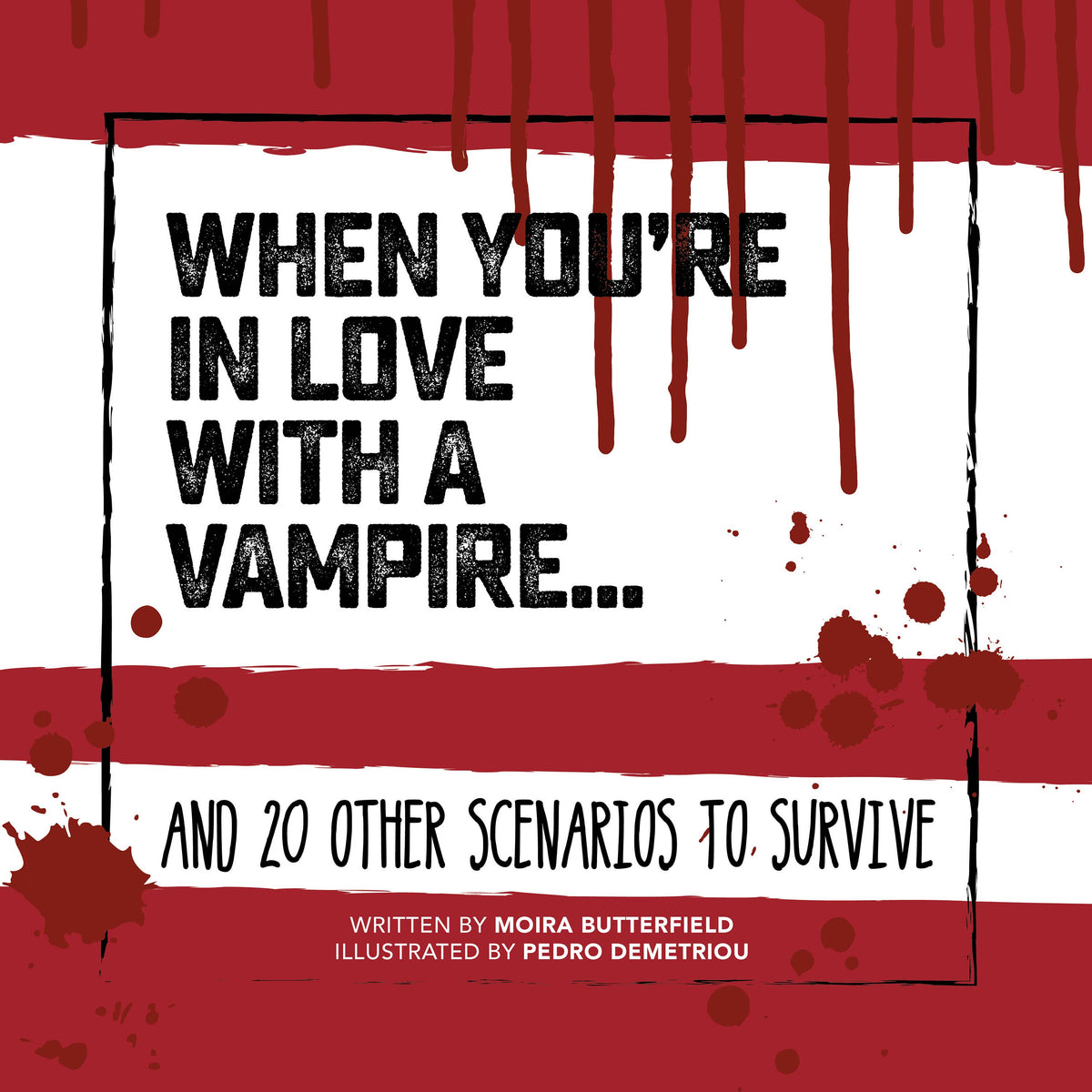 When You're in Love With a Vampire book with striking red, black and white cover featuring dripping blood artwork and gothic lettering.
